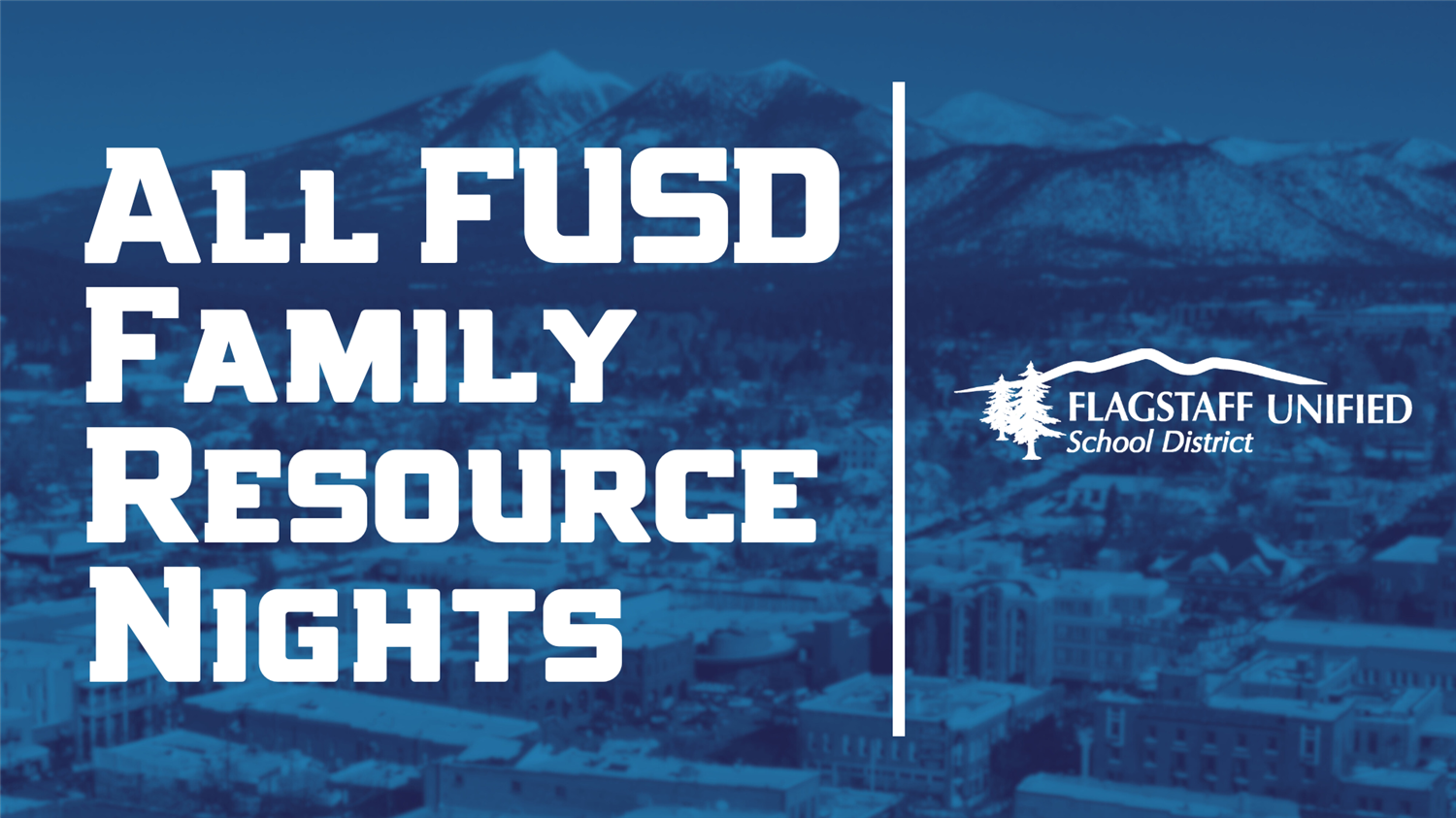  All FUSD Family Resource Nights